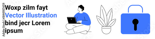 Remote work, cybersecurity, privacy, IT safety, secure data, online protection. Person with a laptop sitting by a plant and a blue lock icon. Remote work and cybersecurity theme
