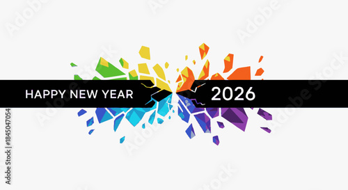 A vibrant abstract graphic celebrating the arrival of Happy New Year 2026, featuring colorful exploding geometric fragments against a clean background.