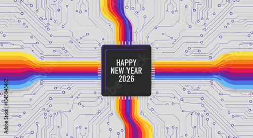 A futuristic digital circuit board design celebrates the arrival of 2026, featuring vibrant data streams connecting a central processor with a festive message.