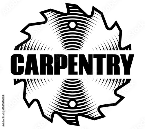 Vintage Circular Saw Blade with Carpentry Text Overlay for Woodworking and Construction Design.