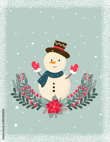 New Year's card with a cute snowman in a hat.  Background with falling snowflakes, a composition of poinsettias, fir branches and berries . Ideal for printing, mailing, and publishing