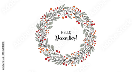 Elegant 'Hello December!' greeting with script typography inside a festive circular winter wreath of berries and leaves.