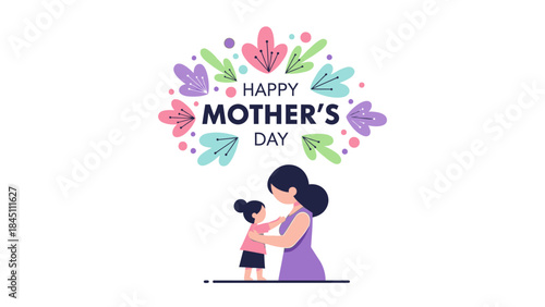 Illustration of a mother and child embracing under a floral wreath with 'Happy Mother's Day' text in a colorful, whimsical style.