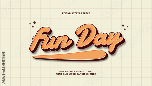 Retro Fun Day Editable Text Effect with Vintage Script Font and Orange Swash Illustration