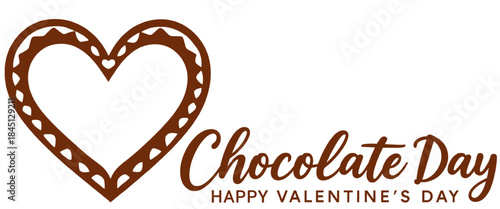 Chocolate day valentines day design featuring a heart shape and handwritten typography celebrating love romance and sweet gifting perfect for cards prints posters and romantic promotions.