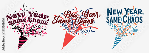 New Year Same Chaos Funny Confetti Graphic