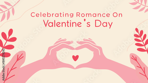 Celebrating romance on valentine's day with loving hands forming heart shape