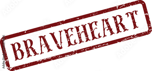 Vintage Style Red Rubber Stamp Displaying the Inspirational Word Braveheart on Documents