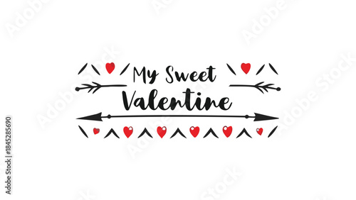 Valentine's day greeting card with hearts and arrows my sweet valentine