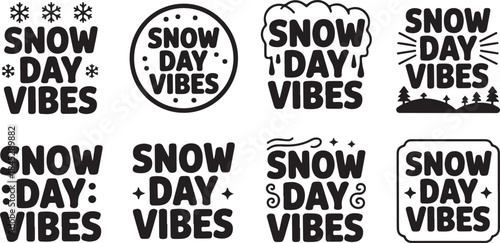 Collection of eight black and white winter themed graphic designs with text Keywords: snow day vibes, snow, day, vibes, winter, cold, weather, season, snowflakes, snowballs, snowdrift, trees