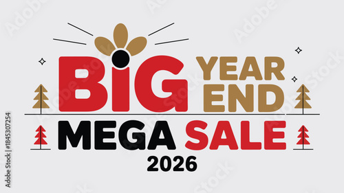 Vibrant Big Year End Mega Sale 2026 Advertisement