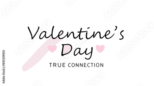 Valentine's day celebration with true connection heart design on white background for love and romance