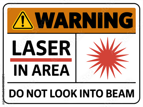 Warning Laser Sign Alerting Not to Look into Beam