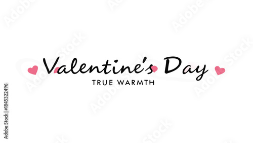Valentine's day celebration with true warmth and love hearts on a white background