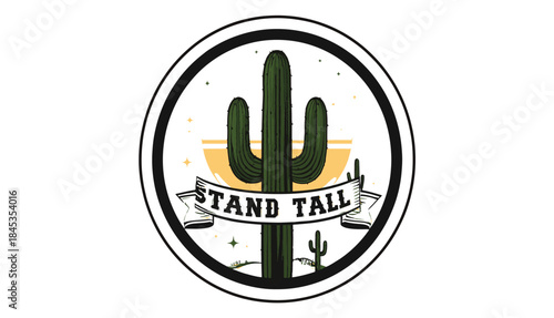 Vibrant desert emblem featuring a saguaro cactus with 'Stand Tall' banner, symbolizing strength and endurance in arid landscapes
