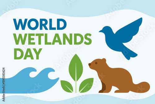 A graphic celebrating World Wetlands Day with illustrations of water, a plant, an otter, and a bird.
