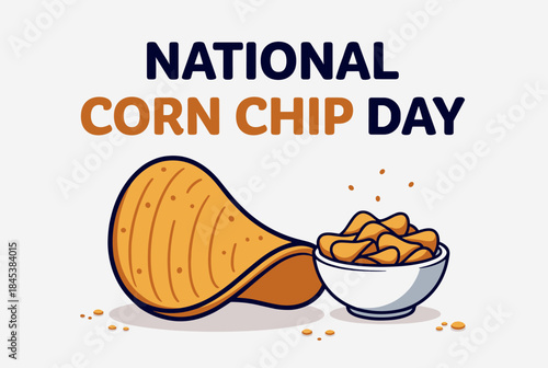 An illustration celebrating National Corn Chip Day with a large corn chip and a bowl of chips.