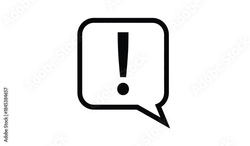 a simple black and white illustration depicts an exclamation mark contained within the rounded rectangular shape of a speech bubble isolated on a white