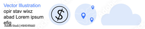 Financial connectivity, cloud computing, location services, global transactions, digital economy, navigation technology. Dollar sign, map with pins cloud graphic. Financial connectivity and cloud