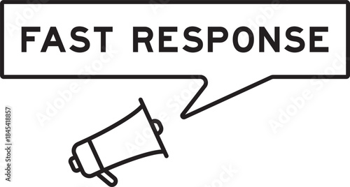 Megaphone icon with speech bubble in word fast response on white background