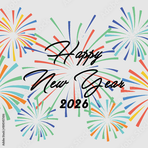Happy New Year 2026 and the colorfull fireworks in the back