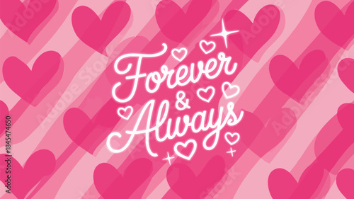 Soft pink heart pattern background with forever and always text overlay for romantic designs and valentine's day