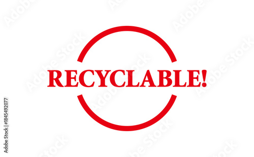 RECYCLABLE! - Red Rubber Stamp with text RECYCLABLE!
