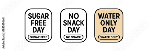 Flat vector illustration weekly plan stickers with text sugar free day no snack day water only day soft