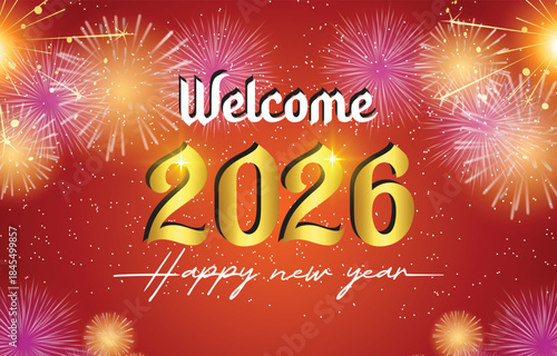 welcome new year 2026 background with shiny luxury text and fireworks