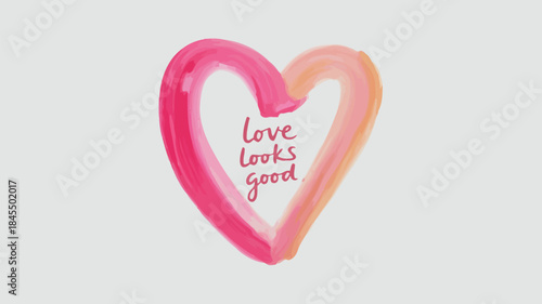 A vibrant pink and orange watercolor heart with the phrase love looks good on a light gray background