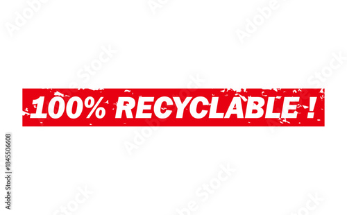 100% RECYCLABLE ! - Red Rubber Stamp with text 100% RECYCLABLE !
