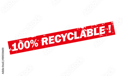 100% RECYCLABLE ! - Red Rubber Stamp with text 100% RECYCLABLE !
