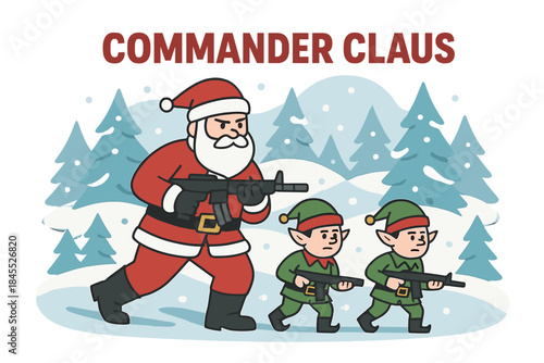 Commander Claus: The Strategic Operation of the Fearless Santa and His Elves Across the Winter Wonderland