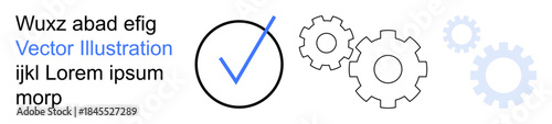 Workflow management, system optimization, quality control, business processes, software development, teamwork. Checkmark inside a circle and gear icons. Workflow management and system optimization