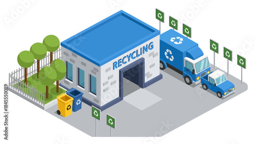 A detailed 3D isometric illustration depicts a blue-roofed recycling center with collection trucks, yellow and blue waste bins, and green environmental signs lining the facility grounds