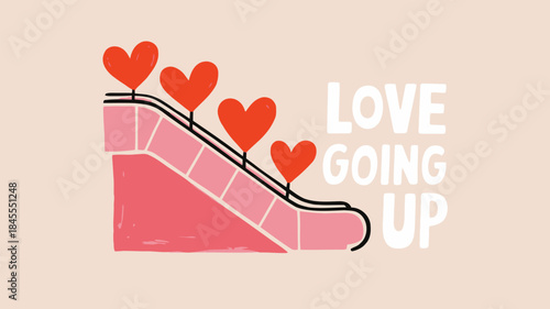 A minimalist illustration of a pink escalator with red hearts on the railing and the words 'love going up' on a beige background