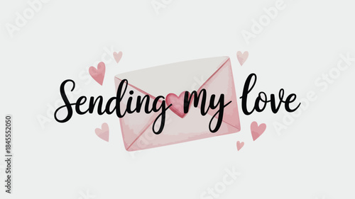 Light pink watercolor envelope with hearts on white background, romantic love letter concept with sending my love text