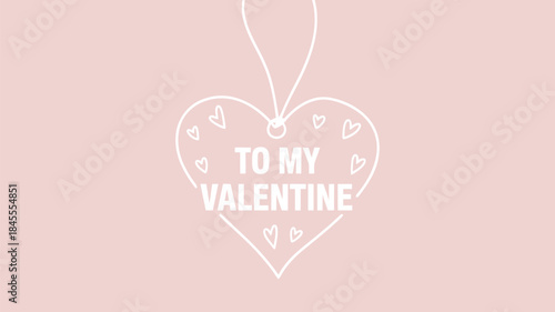 Pale pink background with a hand drawn heart and to my valentine text