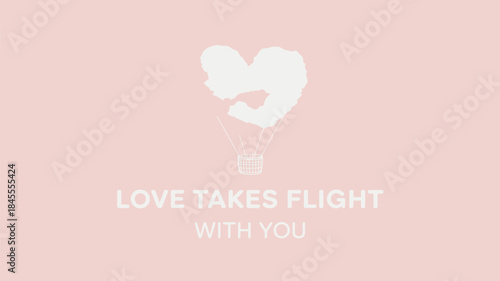 Pale pink background with hand drawn heart shaped hot air balloon flying high love takes flight with you