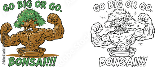 Muscular arms flexing with bonsai tree in pot and text go big or go bonsai green leaves