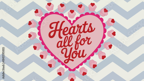 Light gray chevron background with pink heart and hearts all for you message