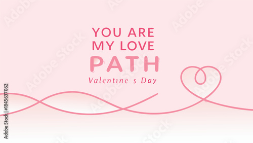 Valentines day card with pink heart design and love path message romantic greeting
