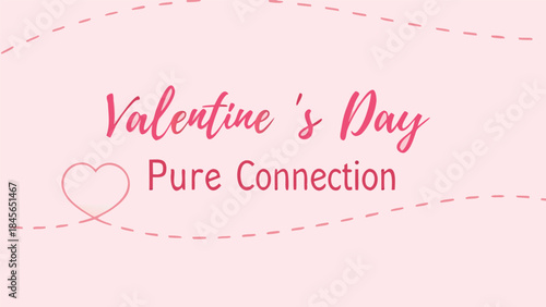 Valentine's day pure connection soft pink lettering heart design