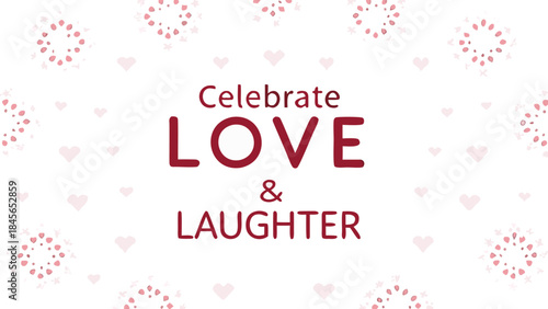 Valentine's day festive card with red hearts and decorative elements on white background celebrating love and laughter