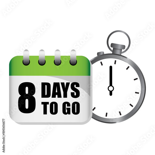 Countdown stopwatch calendar. Eight 8 days. Time management vector. White background