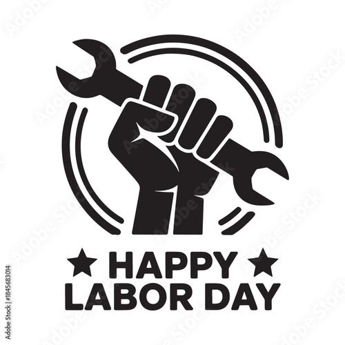 A clenched fist holding a wrench with a labor day greeting
