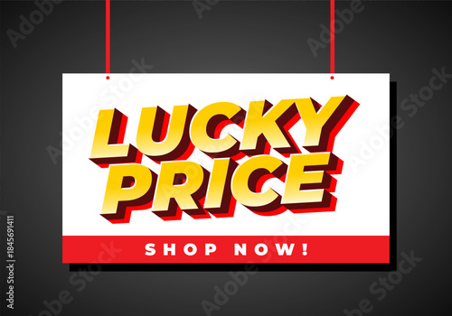 A promotional sign featuring the text Lucky Price in bold, colorful typography with red and white color scheme. The sign encourages shopping with a Shop Now! call to action.