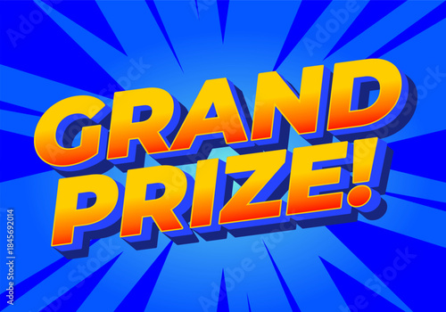 A vibrant graphic featuring the text GRAND PRIZE! in bold, colorful letters against blue background with dynamic rays emanating from the center.