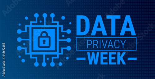 data privacy week blue color technology concepts background, banner, card or poster design template is observed every year during January, to raise awareness about the mission. Vector illustration.