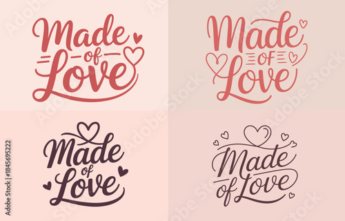 Made of love hand lettering set for romantic and valentine's day designs